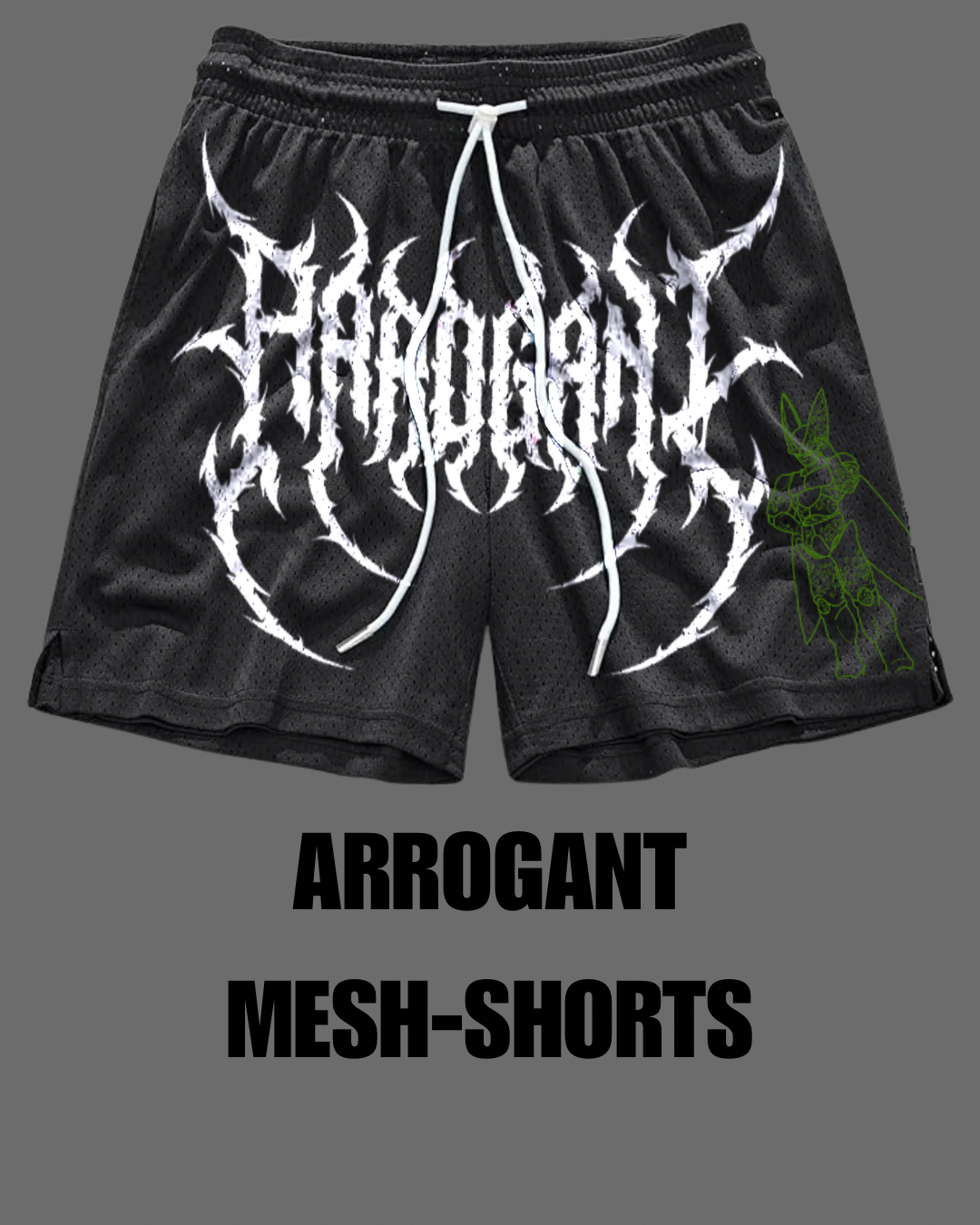Arrogant Mesh Shorts